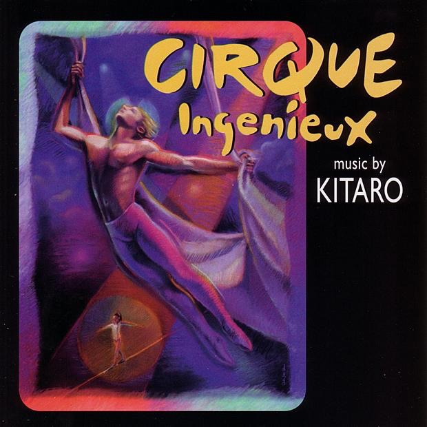 Kitaro - Cirque Ingenieux